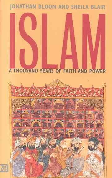 Islam: A Thousand Years of Faith and Power cover