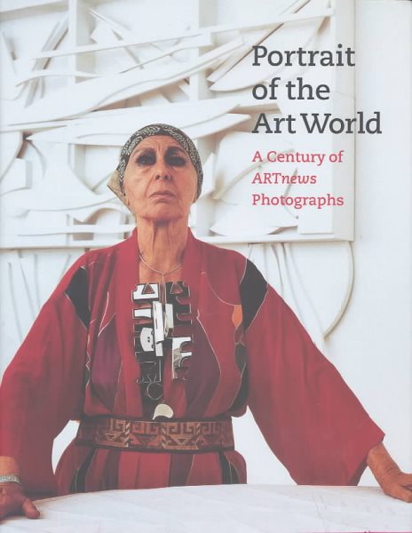 Portrait of the Art World: A Century of ARTnews Photographs