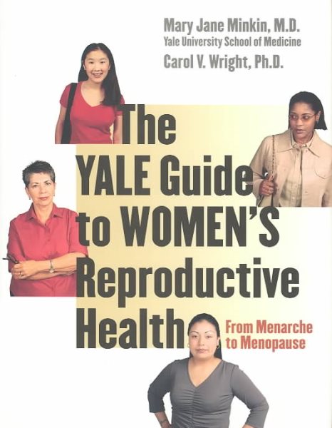 The Yale Guide to Women’s Reproductive Health: From Menarche to Menopause cover