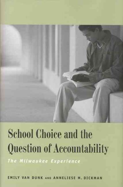 School Choice and the Question of Accountability: The Milwaukee Experience cover