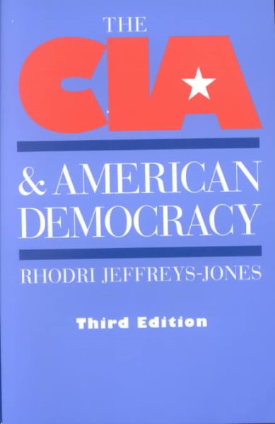 The CIA and American Democracy: Third Edition cover