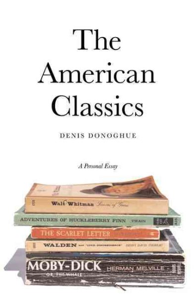 The American Classics: A Personal Essay cover