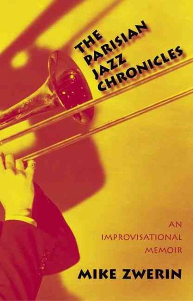 The Parisian Jazz Chronicles: An Improvisational Memoir cover