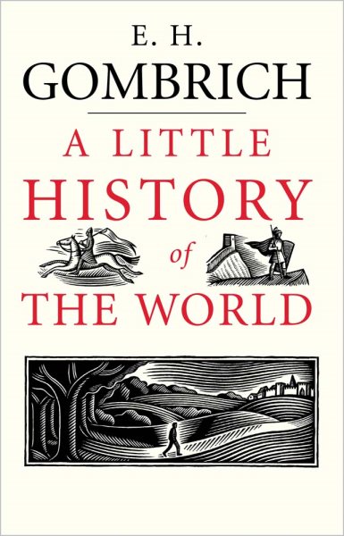 A Little History of the World (Little Histories) cover