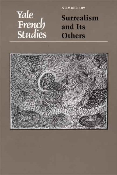 Yale French Studies, Number 109: Surrealism and Its Others (Yale French Studies Series) cover