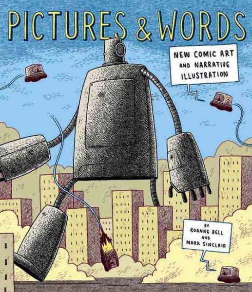Pictures and Words: New Comic Art and Narrative Illustration cover