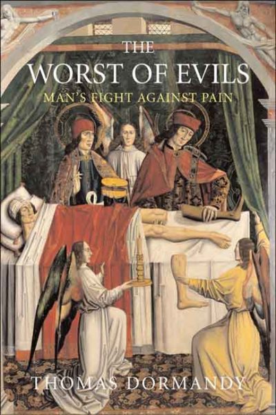The Worst of Evils: The Fight Against Pain cover