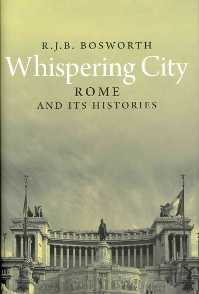 Whispering City: Rome and Its Histories cover