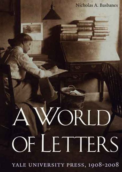 A World of Letters: Yale University Press, 1908-2008 cover