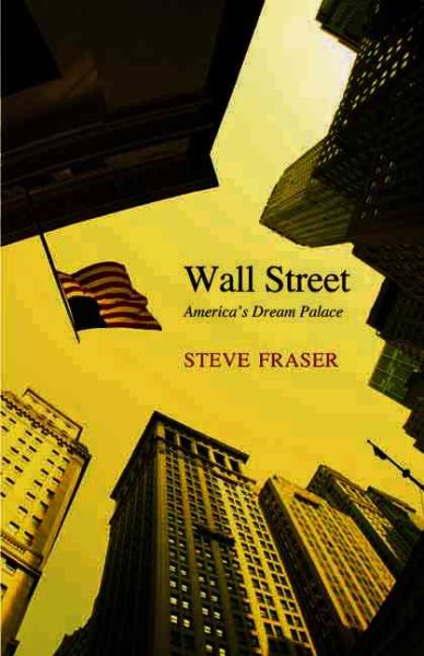 Wall Street: America's Dream Palace (Icons of America) cover