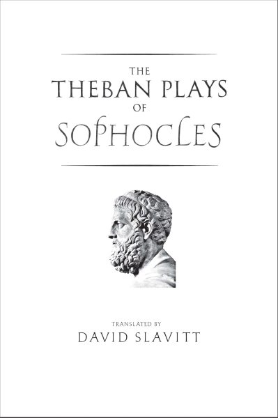The Theban Plays of Sophocles (The Yale New Classics Series) cover