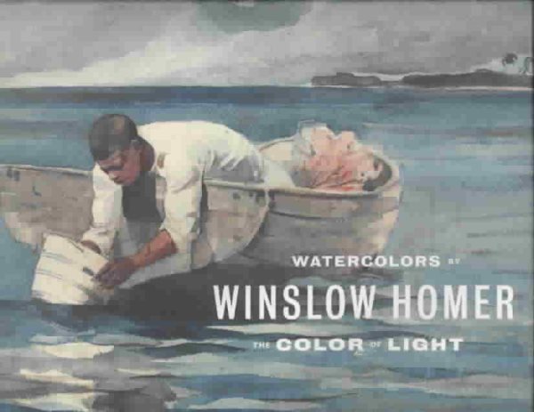 Watercolors by Winslow Homer: The Color of Light cover