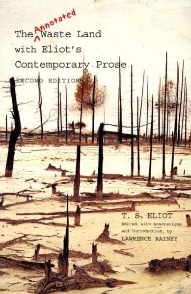 The Annotated Waste Land with Eliot’s Contemporary Prose cover