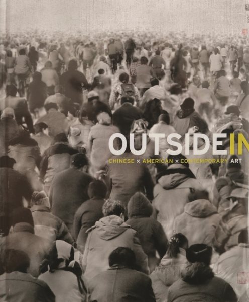 Outside In: Chinese x American x Contemporary Art cover