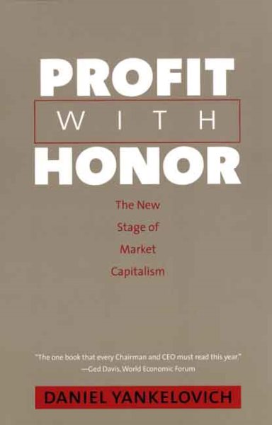 Profit with Honor: The New Stage of Market Capitalism (The Future of American Democracy Series) cover