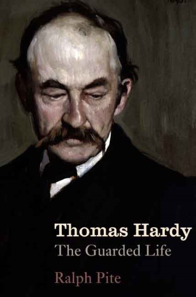 Thomas Hardy: The Guarded Life cover