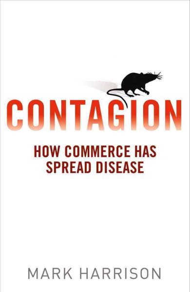 Contagion: How Commerce Has Spread Disease cover