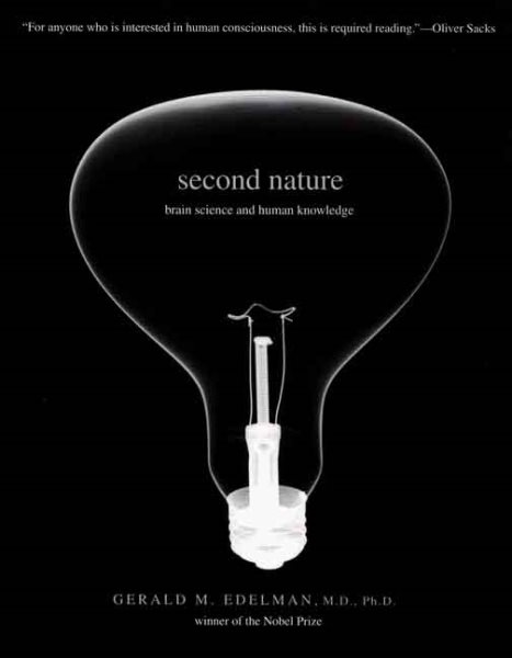 Second Nature: Brain Science and Human Knowledge cover