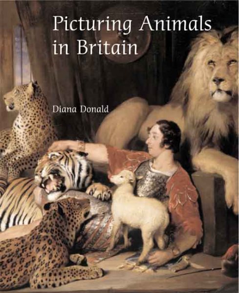 Picturing Animals in Britain: c. 1750-1850 cover