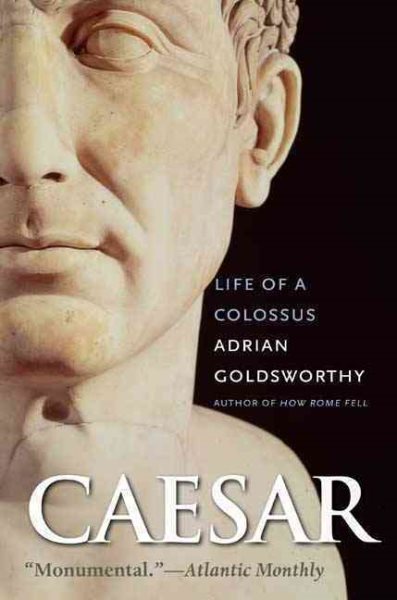 Caesar: Life of a Colossus cover