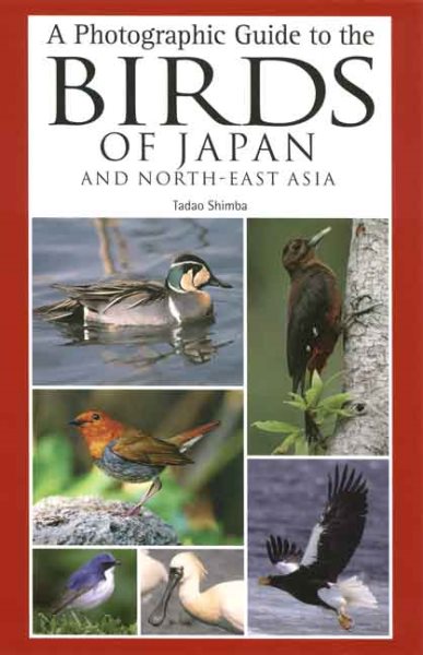 A Photographic Guide to the Birds of Japan and North-East Asia cover