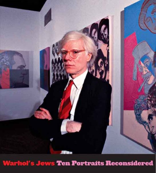 Warhol's Jews: Ten Portraits Reconsidered (Jewish Museum) cover