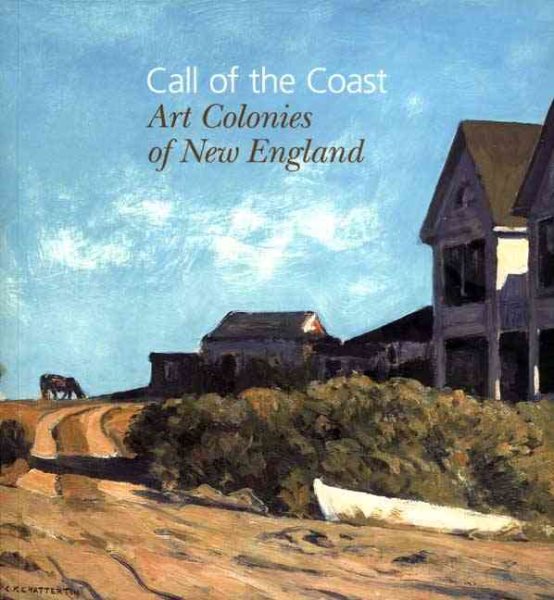 Call of the Coast: Art Colonies of New England cover