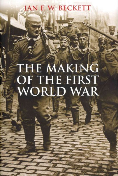The Making of the First World War cover