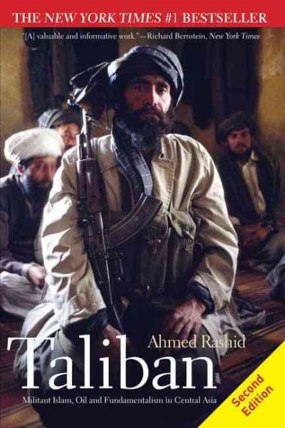 Taliban: Militant Islam, Oil and Fundamentalism in Central Asia cover