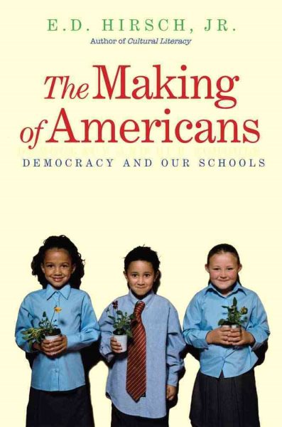 The Making of Americans: Democracy and Our Schools cover