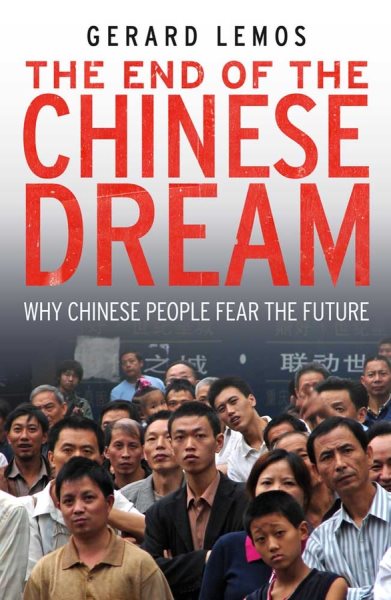 The End of the Chinese Dream: Why Chinese People Fear the Future cover