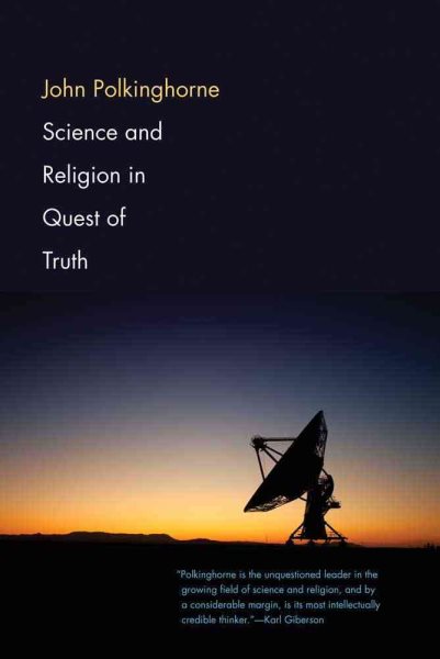 Science and Religion in Quest of Truth cover