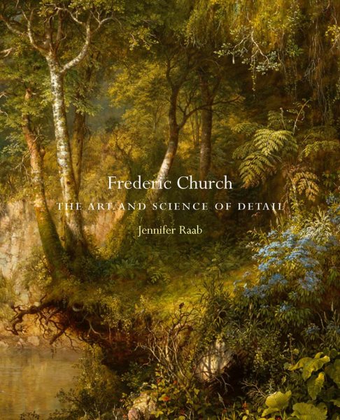 Frederic Church: The Art and Science of Detail cover
