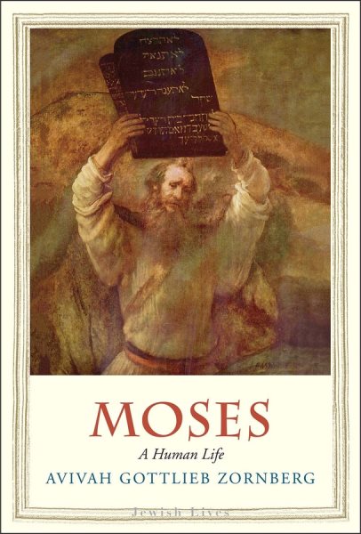 Moses: A Human Life (Jewish Lives) cover