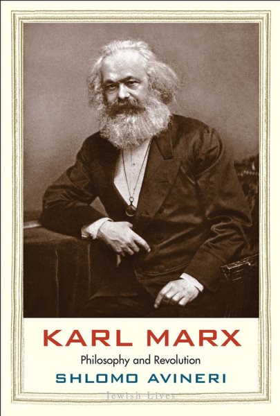 Karl Marx: Philosophy and Revolution (Jewish Lives) cover