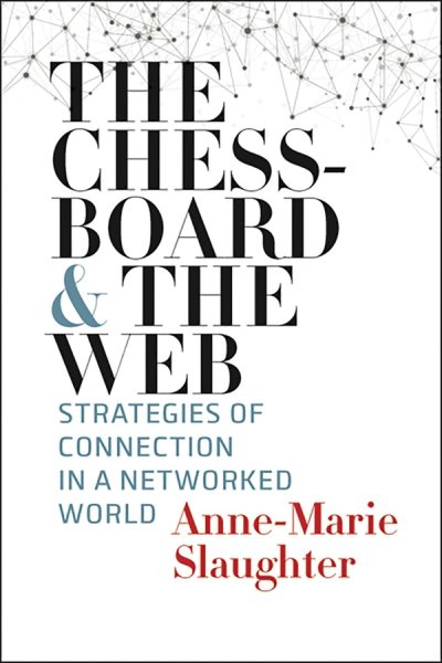 The Chessboard and the Web: Strategies of Connection in a Networked World cover