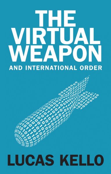 The Virtual Weapon and International Order cover
