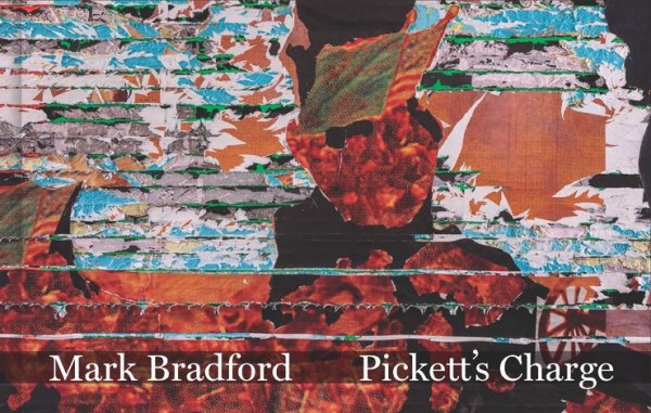 Mark Bradford: Pickett’s Charge cover