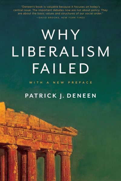 Why Liberalism Failed (Politics and Culture) cover