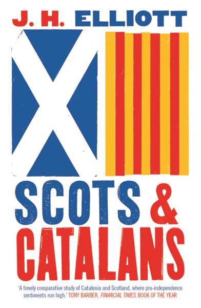 Scots and Catalans: Union and Disunion cover