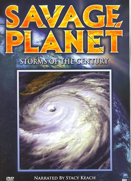 Savage Planet: Storms of the Century [DVD] cover