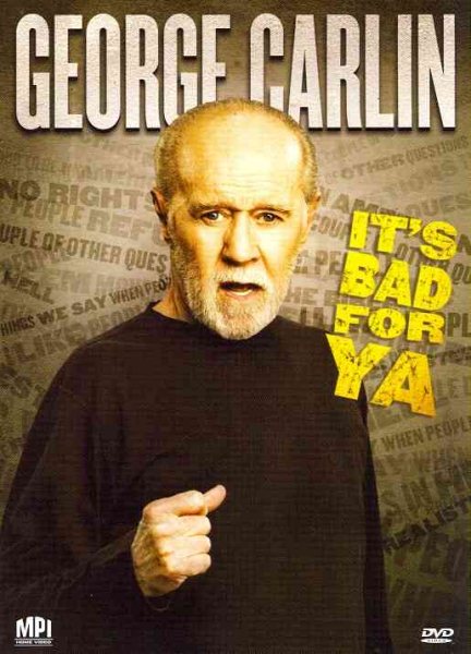 George Carlin: It's Bad For Ya cover