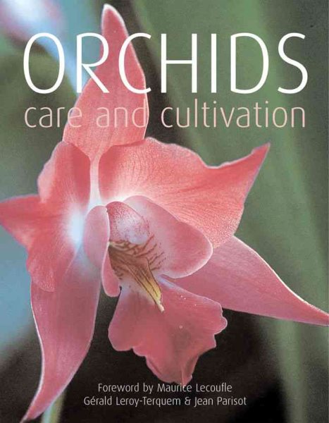 Orchids: Care and Cultivation cover