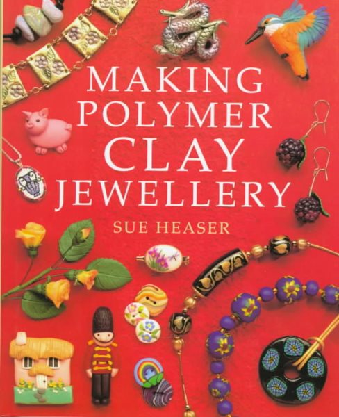 Making Polymer Clay Jewelry cover