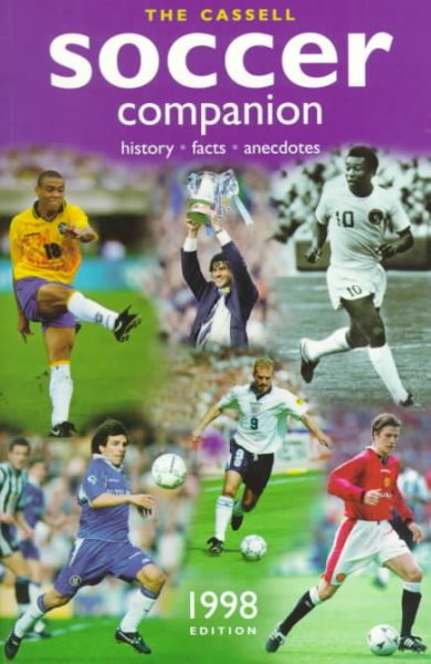Cassell Soccer Companion: History, Facts, Anectodes