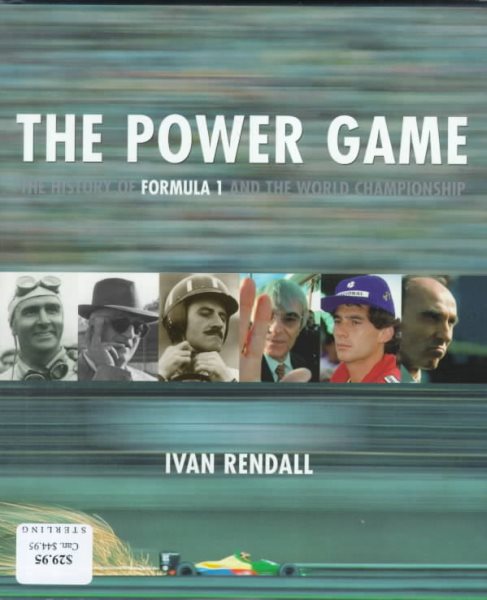 The Power Game: The History Of Formula 1 And The World Championship