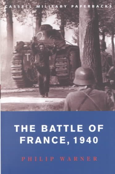 The Battle of France, 1940 (Cassell Military Paperbacks) cover
