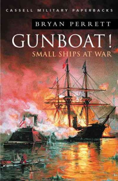 Cassell Military Classics: Gunboat!: Small Ships at War cover