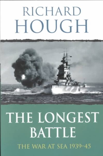The Longest Battle: The War at Sea 1939-45 cover