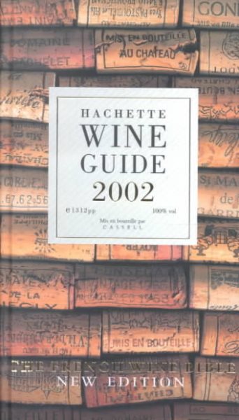 Hachette Wine Guide 2002: The French Wine Bible cover